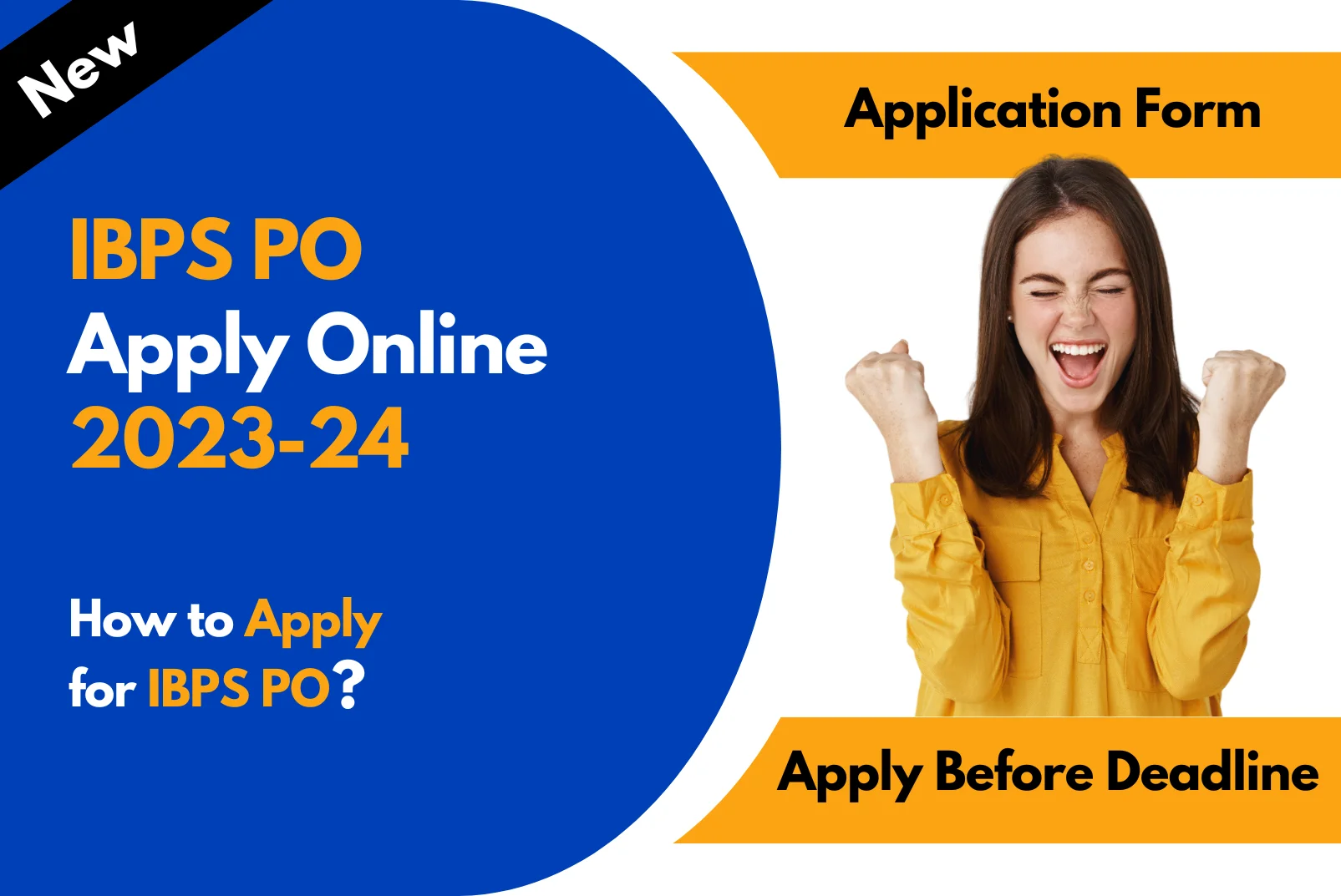 IBPS PO Apply Online 2023, Deadline For Application Form